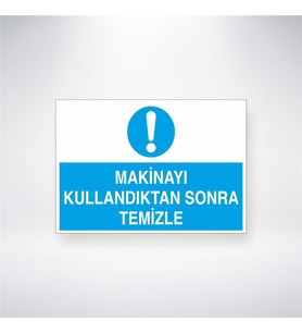 Makinayı Kullandıktan Sonra Temizle 21x28 Arkası Yapışkanlı Levha