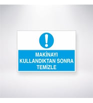 Makinayı Kullandıktan Sonra Temizle 21x28 Arkası Yapışkanlı Levha