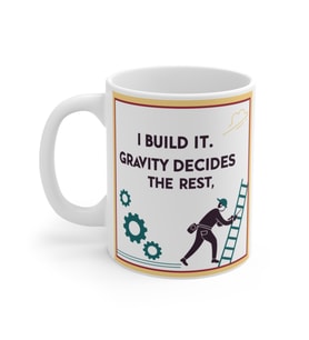 Gravity's Architect Coffee Mug  - Komik Hediye Kupa  Ofis Arkadaşına Harika Hediye