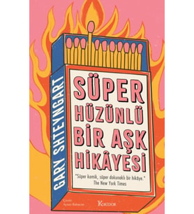 Süper Hüzünlü Bir Aşk Hikâyesi