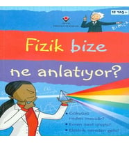Fizik Bize Ne Anlatıyor?