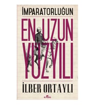 İmparatorluğun En Uzun Yüzyılı