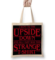 I Went to the Upside Down Stranger ThingsBez Çanta Uzun Saplı
