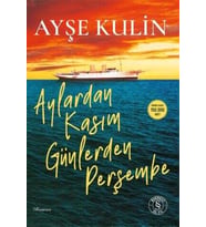 Aylardan Kasım Günlerden Perşembe - Ayşe Kulin