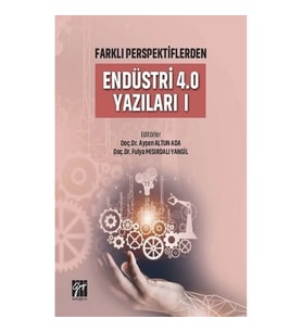 Farklı Perspektiflerden Endüstri 4.0 Yazıları I