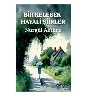 Bir Kelebek Hayali Şiirler
