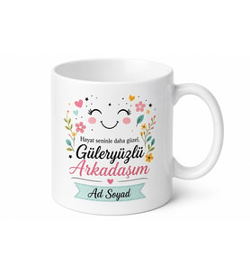 İsme Özel Güleryüzlü Arkadaşım Yazılı Kupa Bardak Hediye