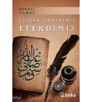 Gerçek Örneğimiz Efendimiz Beka Yayınları Durali Yılmaz