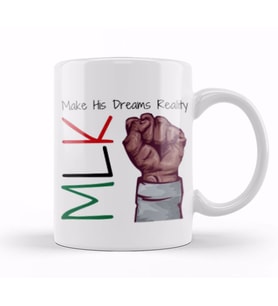 MLK Make His Dreams Reality Black History Month Blm Black Lives Matter Kupa Bardak Porselen