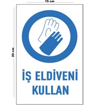 Metal İş Eldiveni Kullan 15 Cm x 20 Cm Uyarı Levhası Yönlendirme Tabelası