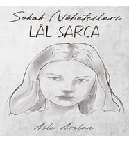 Sokak Nöbetçileri : Lal Sarca