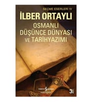 Osmanlı Düşünce Dünyası ve Tarih Yazımı
