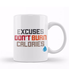 Excuses Don t Burn Calories Motivational Workout Kupa Bardak Porselen