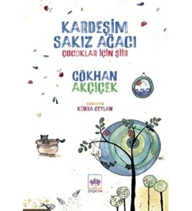 Kardeşim Sakız Ağacı