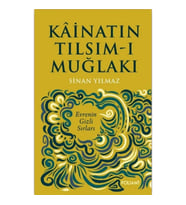 Kainatın Tılsım-ı Muğlakı