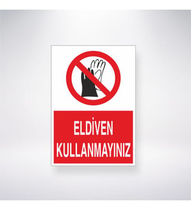 Eldiven Kullanmayınız