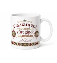 Gaziantepli Yazılı Baskılı Kupa Bardak Hediye Özel Tasarım Porselen