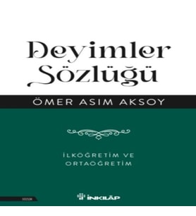Deyimler Sözlüğü - İlköğretim ve Ortaöğretim