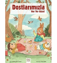 Dostlarımızla Her Yer Güzel