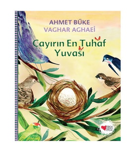 Çayırın En Tuhaf Yuvası Ahmet Büke Can Çocuk Yayınları
