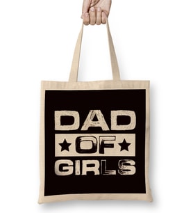 Dad Of Girls Daughter Papa Father Daddy Stepdad Family Poppa Bez Çanta Uzun Saplı