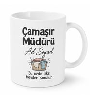 İsme Özel Çamaşır Müdürü Anne Yazılı Komik Kupa Bardak Hediye