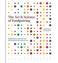 The Art & Science Of Foodpairing: 10,000 Flavour Matches That Will Transform The Way You Eat (Krem)