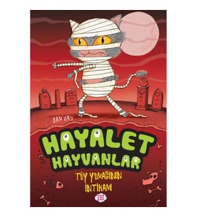 Hayalet Hayvanlar - Tüy Yumağının İntikamı