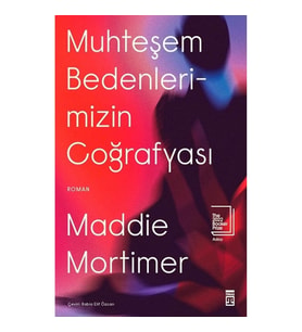 Muhteşem Bedenlerimizin Coğrafyası