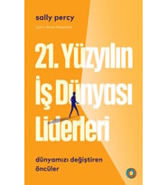 21. Yüzyılın İş Dünyası Liderleri