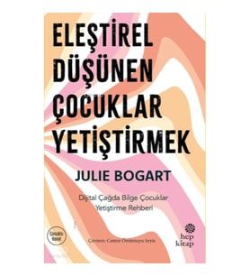 Eleştirel Düşünen Çocuklar Yetiştirmek