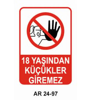 18 YAŞINDAN KÜÇÜKLER GİREMEZ KADIN FİGÜRLÜ İŞ GÜVENLİĞİ UYARI LEVHASI 1 ADET PVC 21 X 29CM