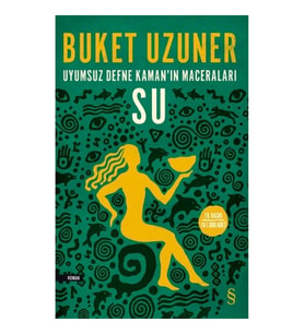 Uyumsuz Defne Kaman’ın Maceraları - Su