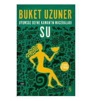 Uyumsuz Defne Kaman’ın Maceraları - Su