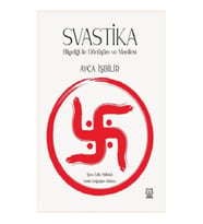 Svastika Bilgeliği ile Dönüşüm ve Manifest