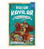 Küçük Kayılar - Ertuğrul Gazi'nin Zaferi