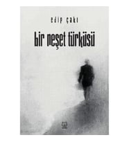 Bir Neşet Türküsü