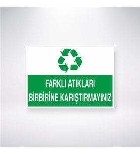 Farklı Atıkları Birbirine Karıştırmayınız 21x28 Arkası Yapışkanlı Levha