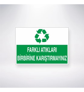 Farklı Atıkları Birbirine Karıştırmayınız 21x28 Arkası Yapışkanlı Levha