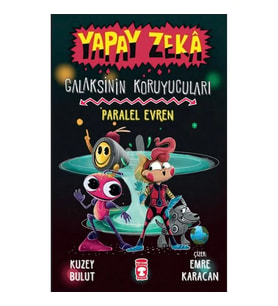 YAPAY ZEKA - GALAKSİNİN KORUYUCULARI - PARALEL EVREN