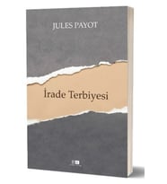 Irade Terbiyesi - Jules Payot 9786257083384