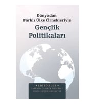 Dünyadan Farklı Ülke Örnekleriyle Gençlik Politikaları