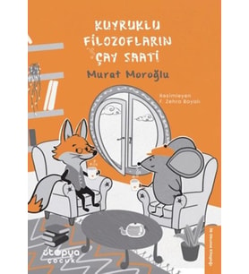 Kuyruklu Filozofların Çay Saati
