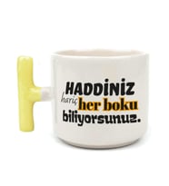 Haddiniz Hariç Her Boku Biliyorsunuz Baskılı Sarı Kulplu T Kupa