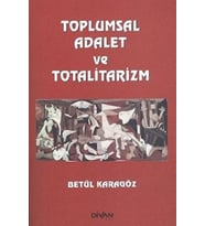 Toplumsal Adalet ve Totalitarizm
