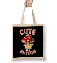 Adorable Cute As a Button Smiling Happy Shroom Pun Bez Çanta Uzun Saplı