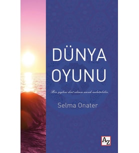 Dünya Oyunu - Selma Onater