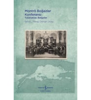Montrö Boğazlar Konferansı - Tutanaklar, Belgeler