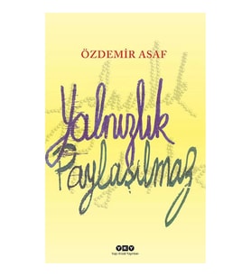 Yalnızlık Paylaşılmaz