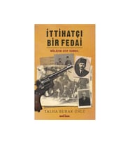 İttihatçı Bir Fedai Mülazım Atıf Kamçıl Talha Burak Ünlü Timaş